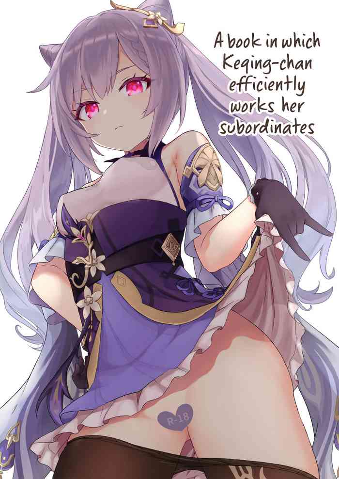 A Book In Which Keqing-chan Efficiently Works Her Subordinates cover