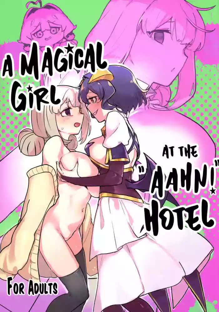 A Magical Girl at the "Aahn!" Hotel cover