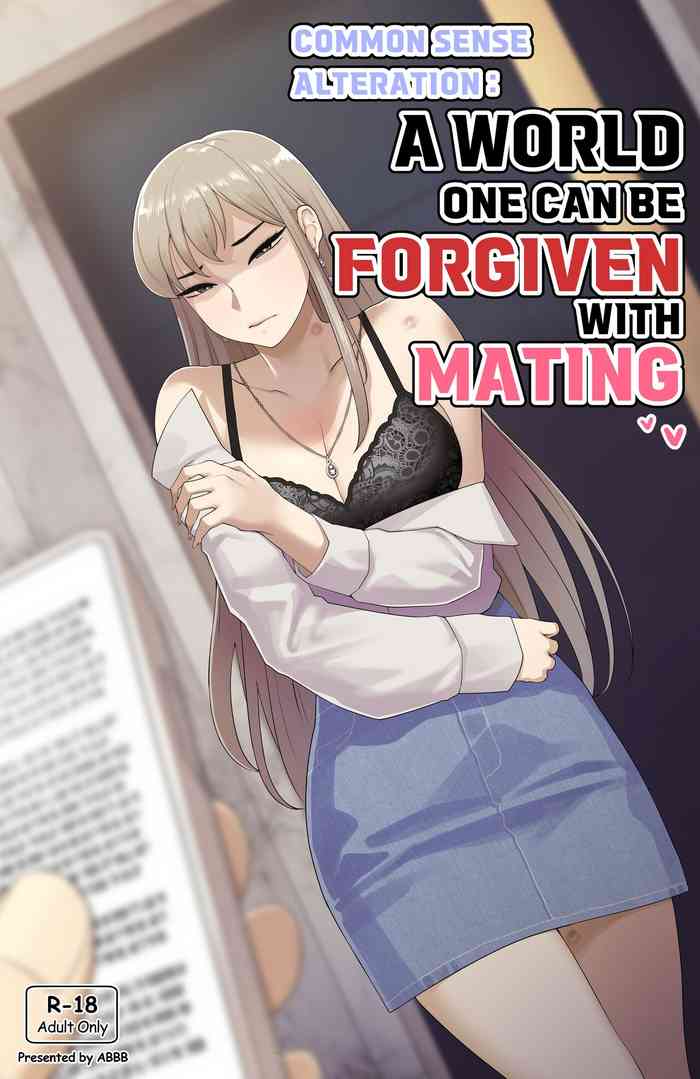 Common sense alteration - A world one can be forgiven with mating cover