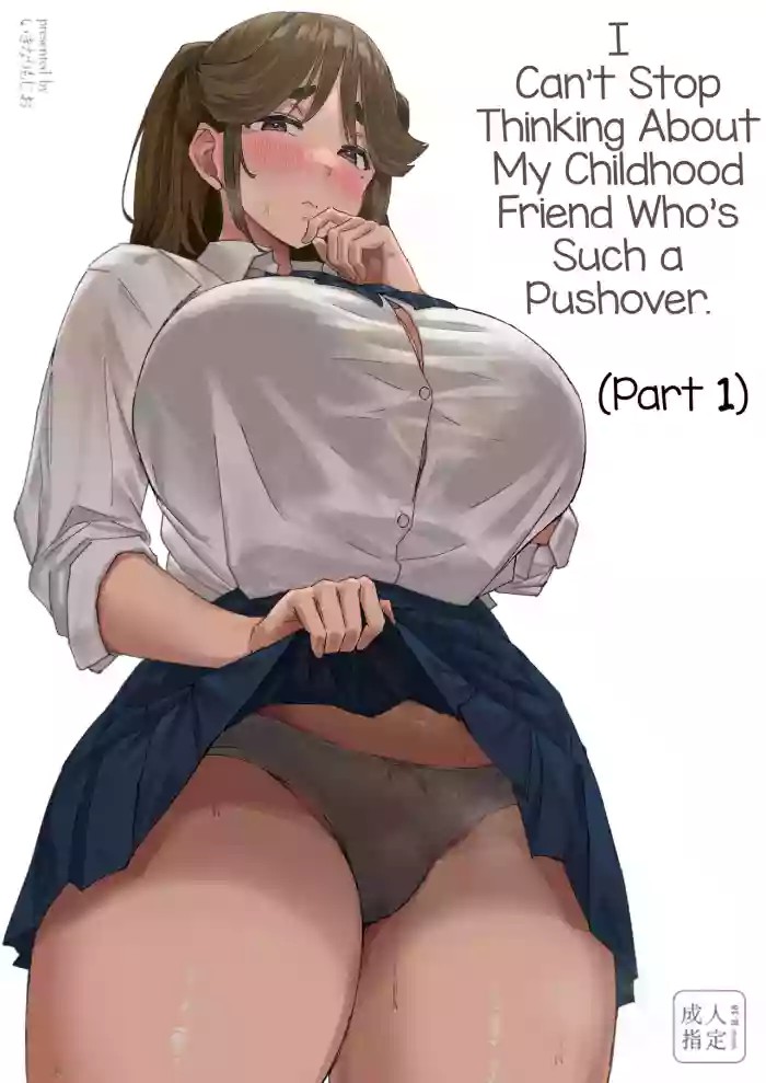 I Can't Stop Thinking About My Childhood Friend Who’s Such a Pushover. cover