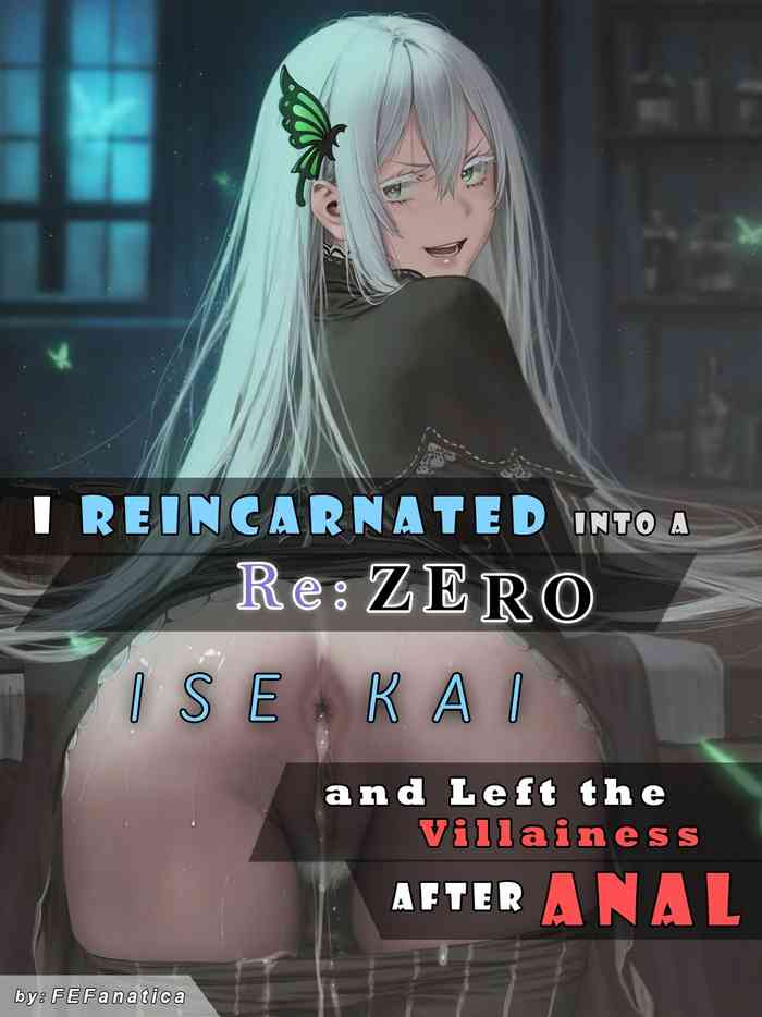 I Reincarnated into a Re:ZERO Isekai and Left the Villainess After Anal cover