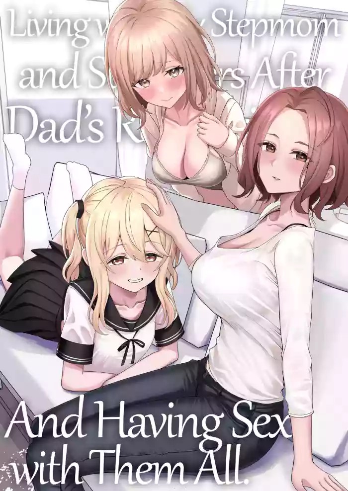 Living with My Stepmom and Stepsisters After Dad's Remarriage and Having Sex with Them All cover