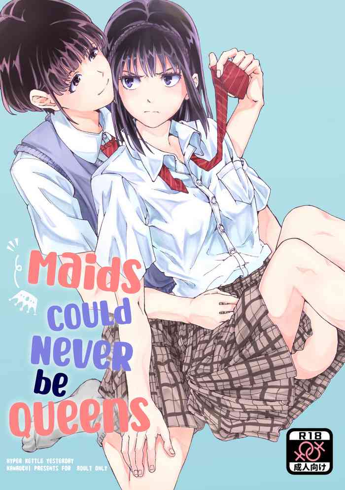 Maids Could Never Be Queens cover