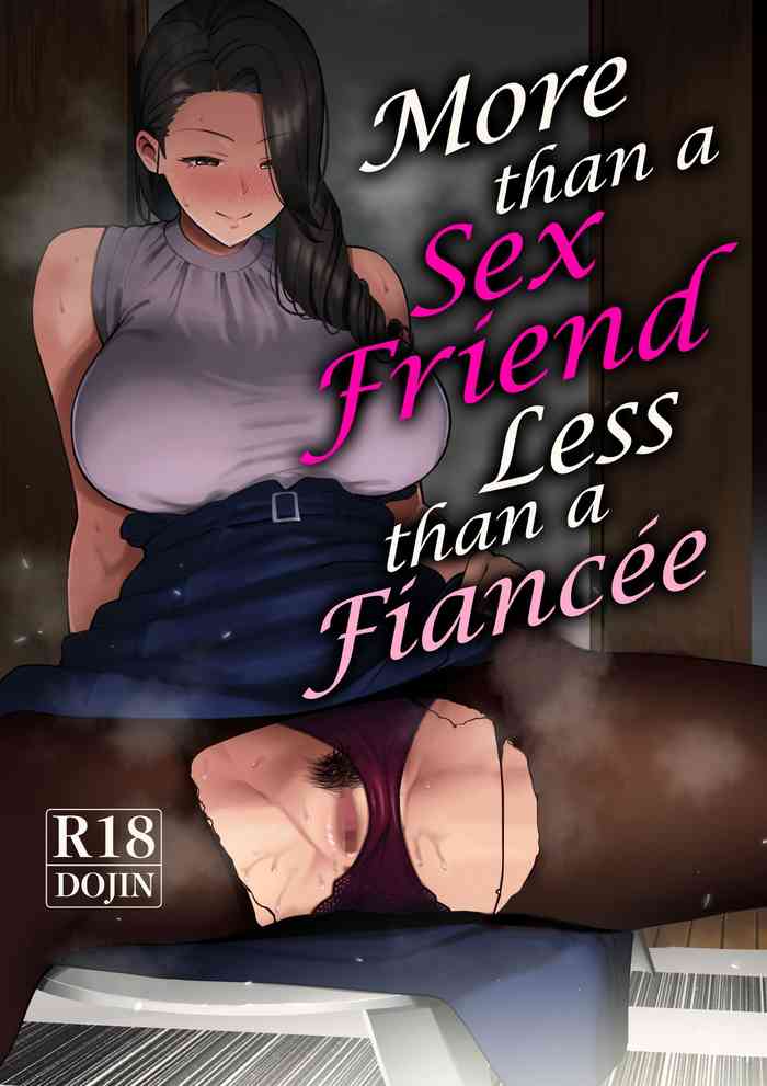 More Than A Sex Friend, Less Than A Fiancée cover