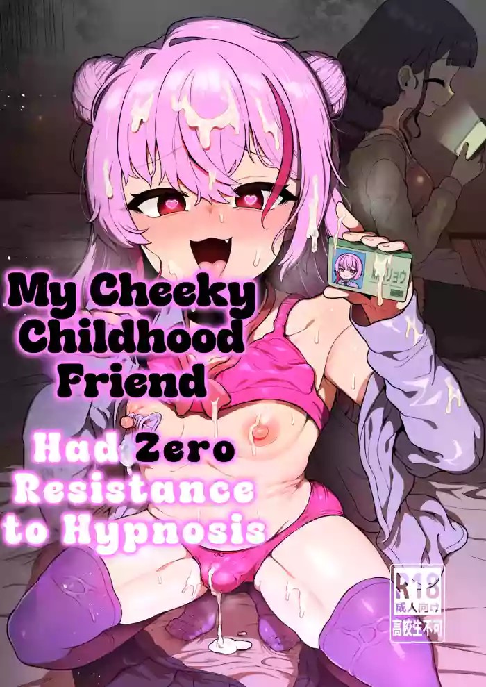 My Cheeky Childhood Friend Had Zero Hypnosis Resistance cover