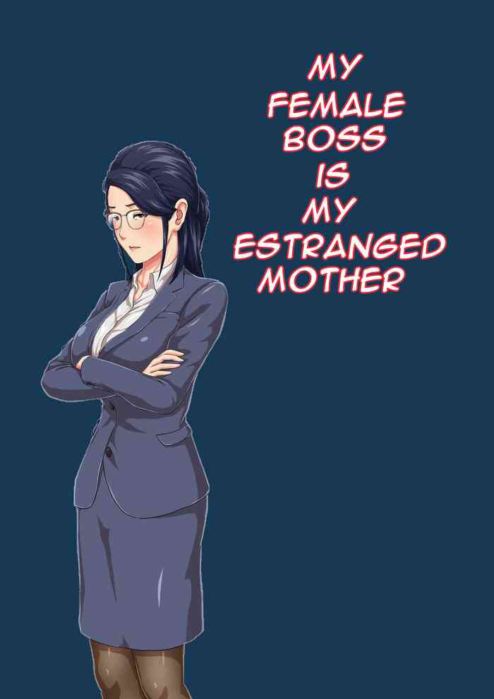 My Female Boss is My Estranged Mother cover