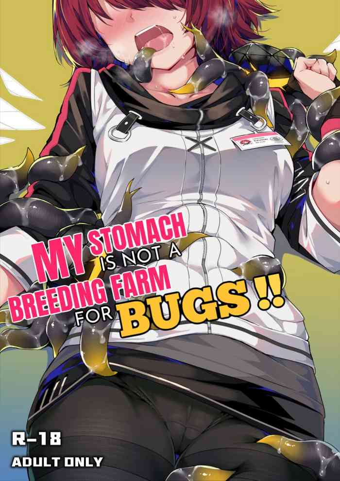 My Stomach is not a Breeding Ground for Bugs cover