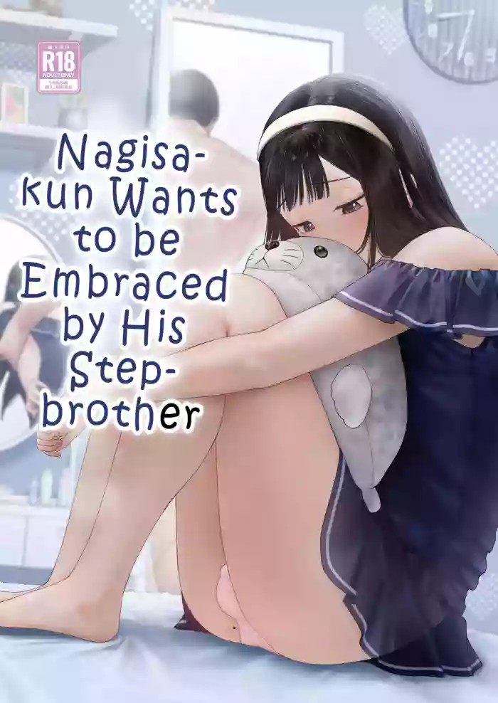 Nagisa-kun Wants to be Embraced by His Stepbrother cover
