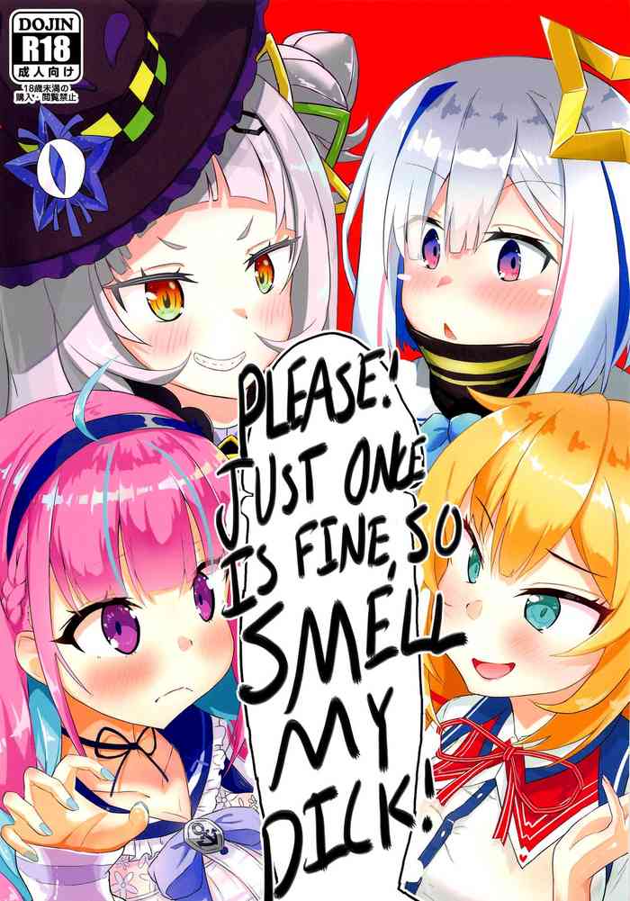 Please! Just Once Is Fine, So Smell My Dick! cover