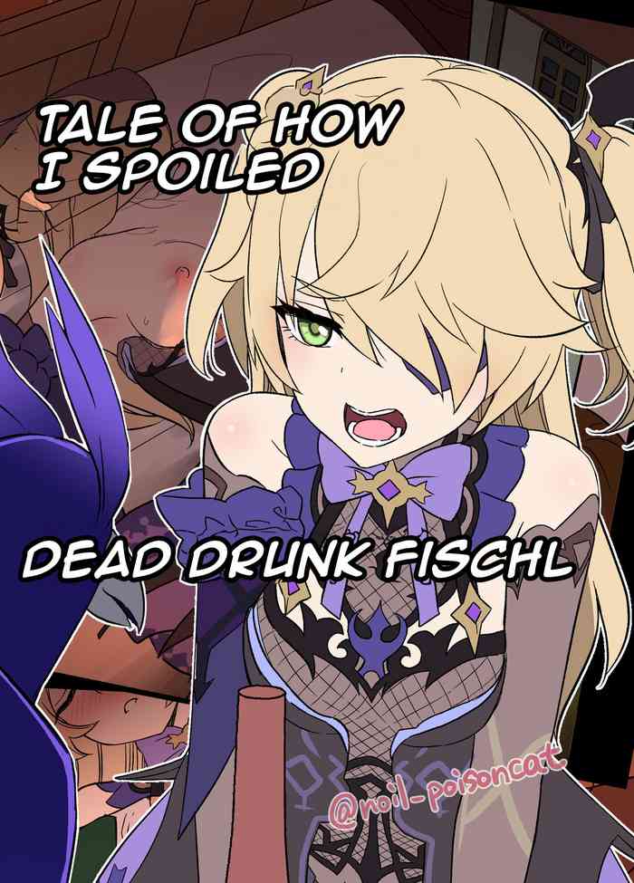 Tale of How I Spoiled Dead Drunk Fischl cover