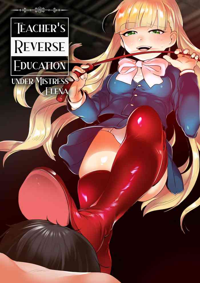Teacher's Reverse Education Under Mistress Elena cover