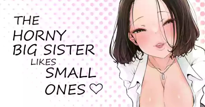 The Horny Big Sister Likes Small Ones cover