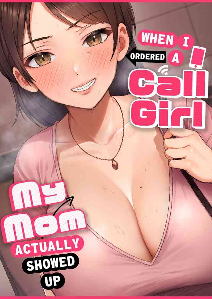 When I Ordered a Call Girl My Mom Actually Showed Up. cover