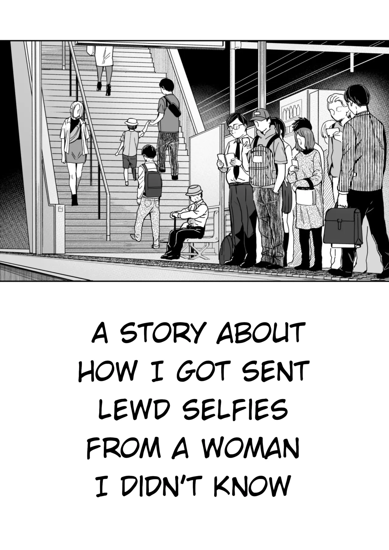 A Story About How I Got Sent Lewd Selfies From A Woman I Didn't Know page 31