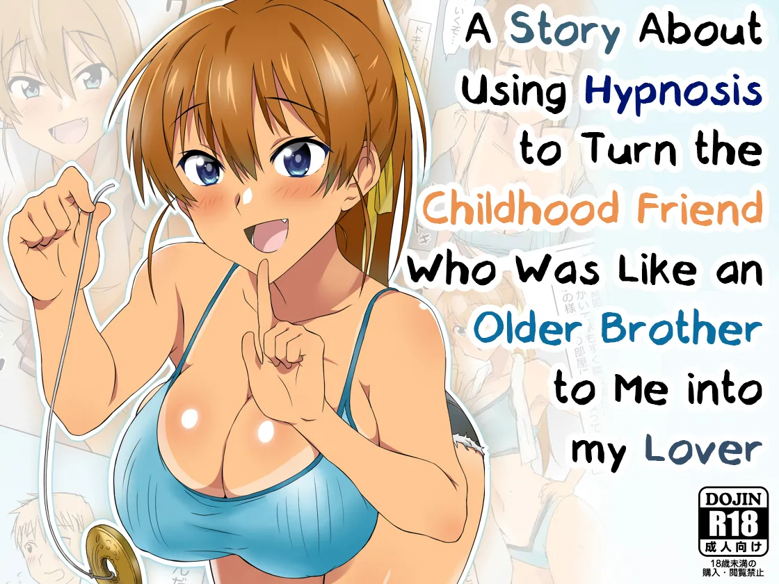 A Story About Using Hypnosis to Make the Childhood Friend Who Was Like an Older Brother to Me into My Lover page 1