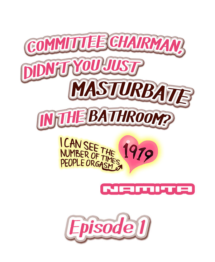Committee Chairman, Didn't You Just Masturbate In the Bathroom? I Can See the Number of Times People Orgasm page 2