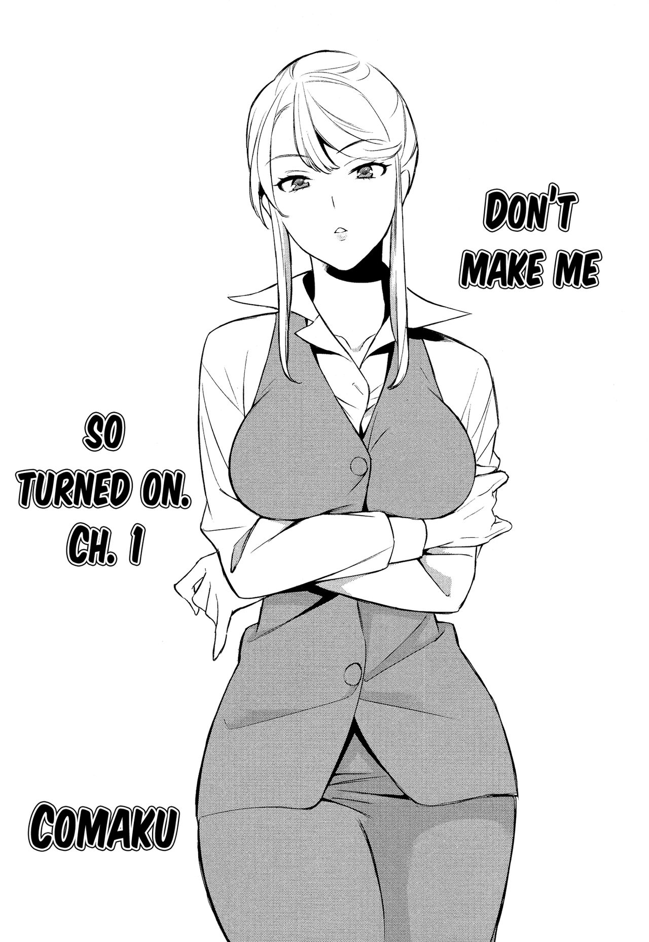 Don't Make Me So Turned On. Ch. 1 page 2