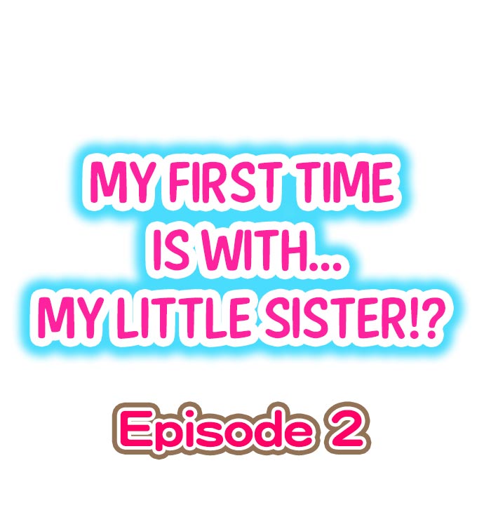 Hatsuecchi no Aite wa... Imouto! My First Time is with.... My Little Sister ! page 11
