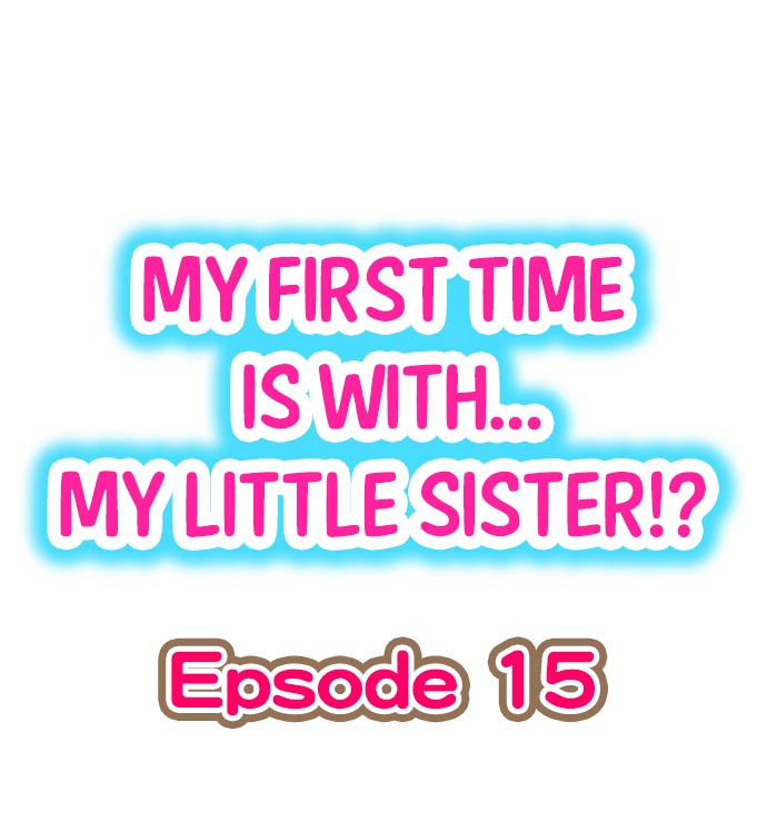 Hatsuecchi no Aite wa... Imouto! My First Time is with.... My Little Sister ! page 134