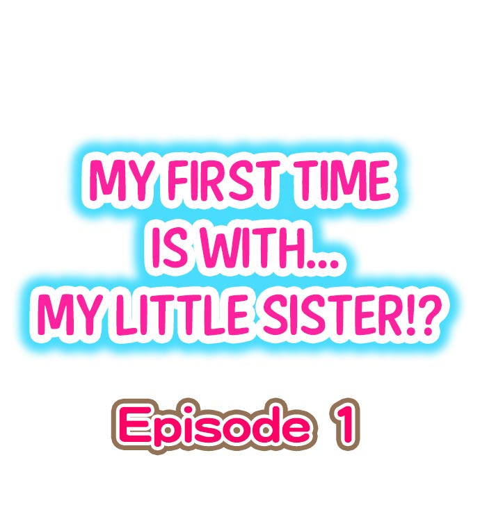 Hatsuecchi no Aite wa... Imouto! My First Time is with.... My Little Sister ! page 2