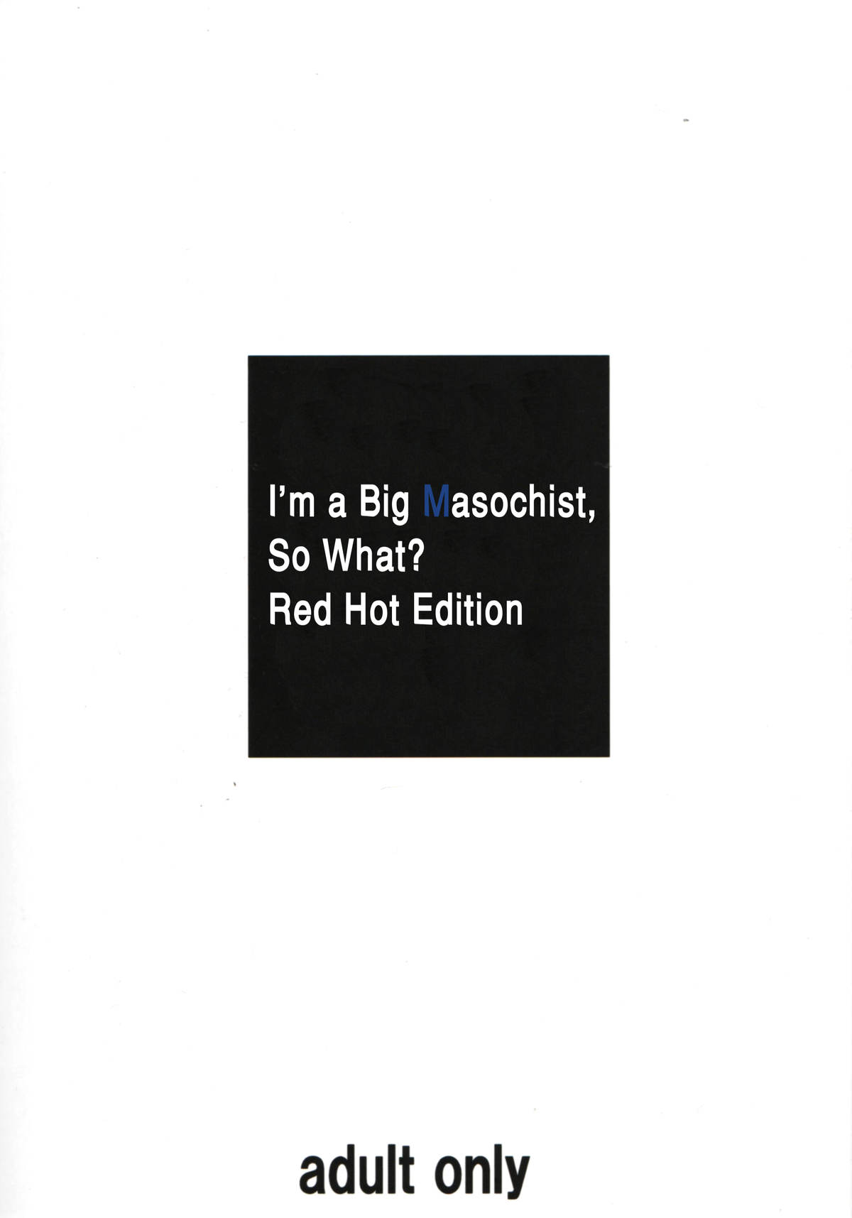 I'm a Big Masochist, So What? Red Hot Edition page 22