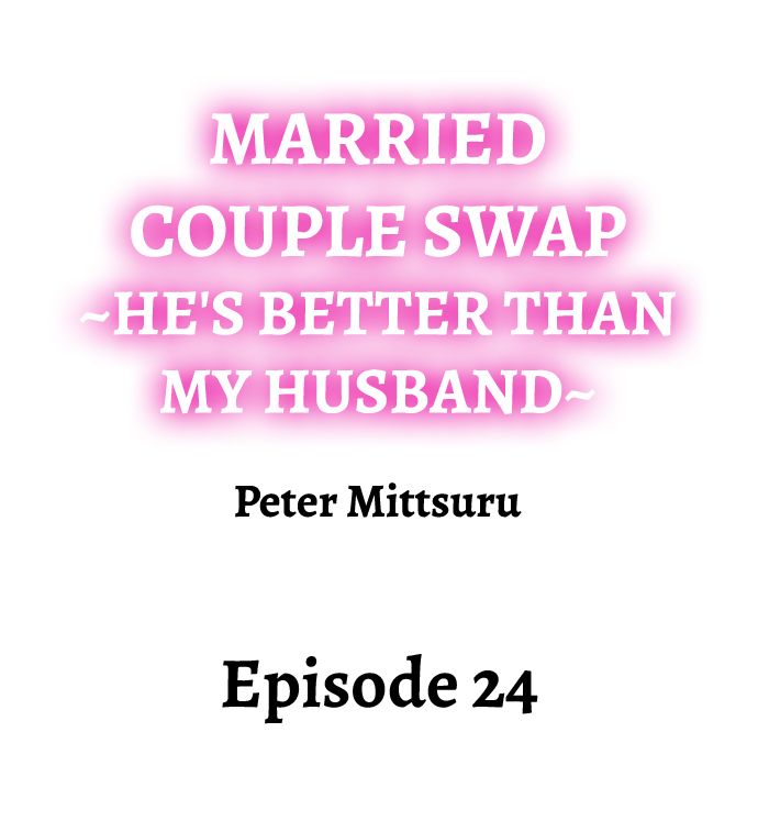 Married Couple Swap: He’s Better Than My Husband page 221
