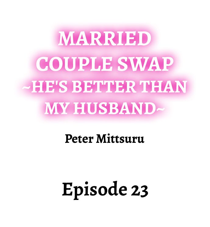 Married Couple Swap: He’s Better Than My Husband page 211