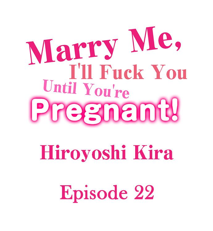 Marry Me, I'll Fuck You Until You're Pregnant! page 222