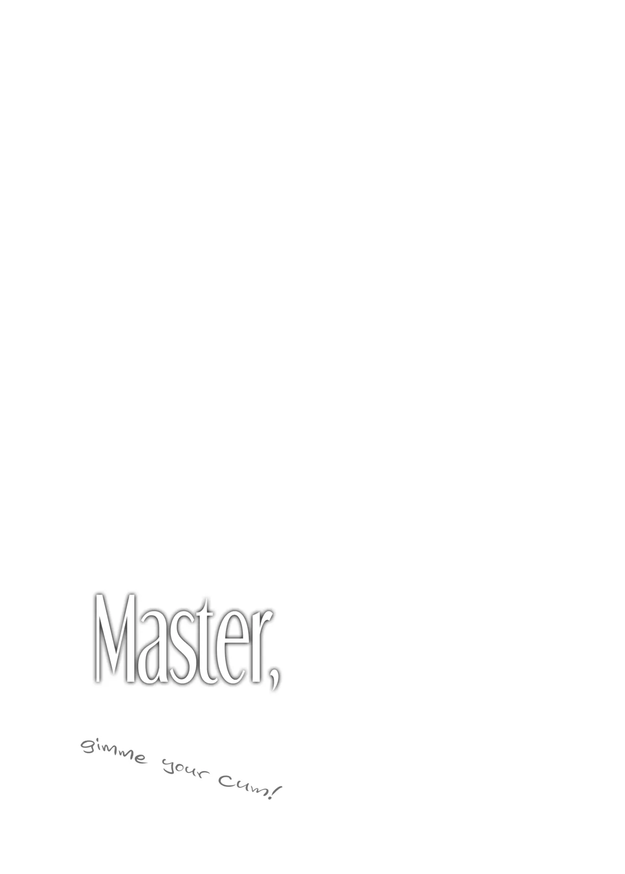 Master, Gimme Your Cum! page 33