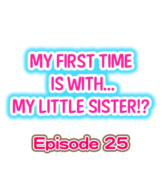 My First Time is with.... My Little Sister?! page 222