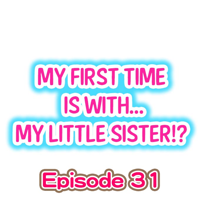 My First Time is with.... My Little Sister?! page 276