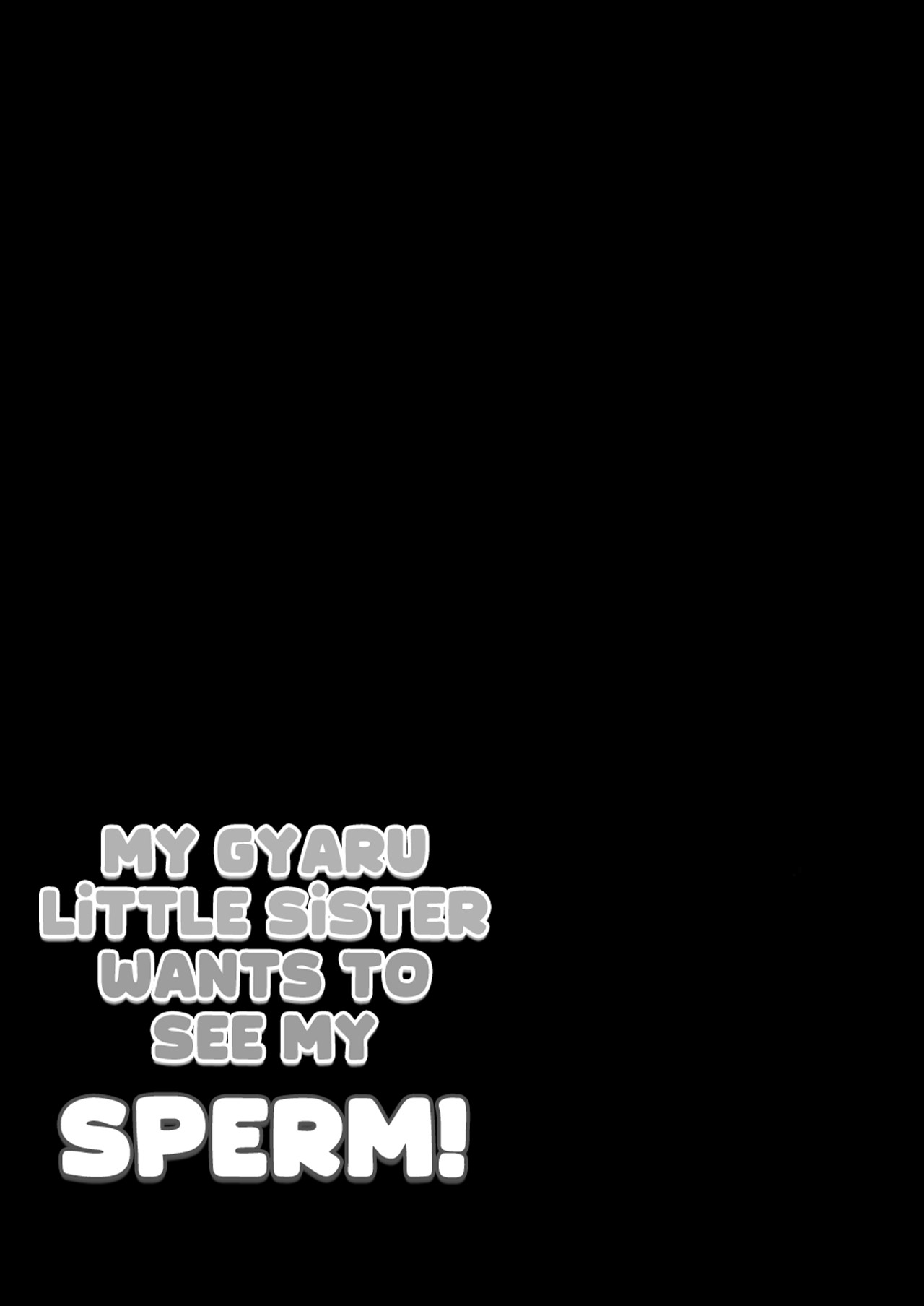 My Gyaru Little Sister Wants to See My Sperm! page 35