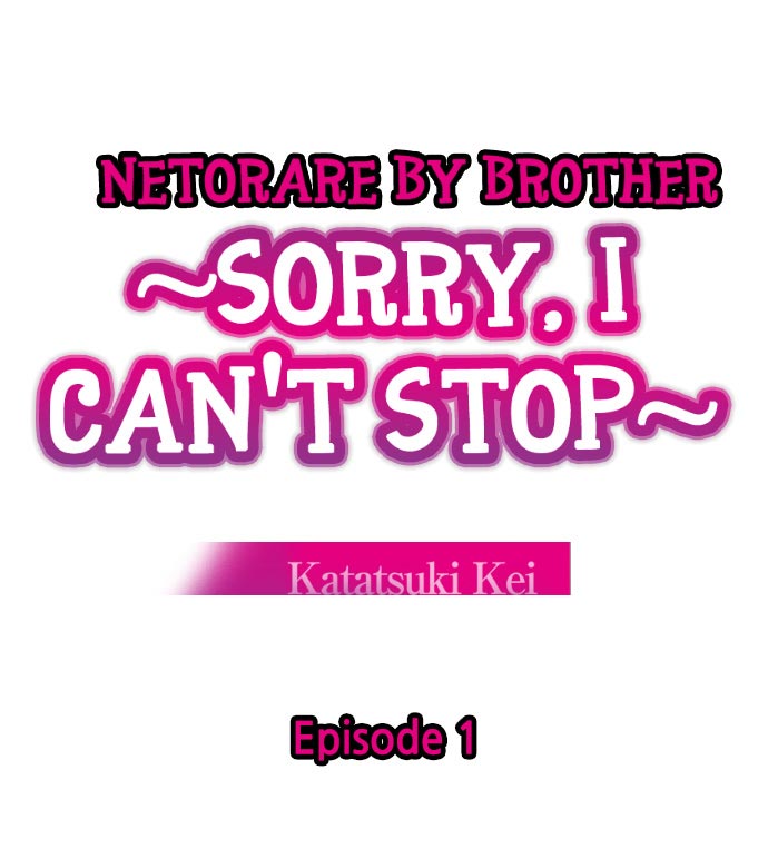 Netorare by Brother ~Sorry, I can't Stop~ page 3