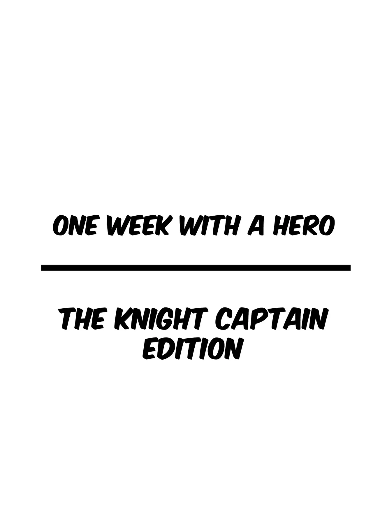 One Week With a Hero The Knight Captain Edition page 2