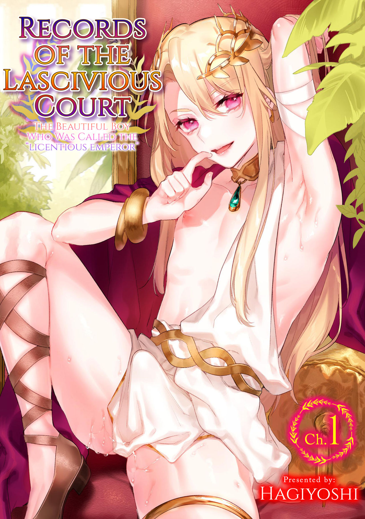 Records of the Lascivious Court ~The Beautiful Boy  Who Was Called the “Licentious Emperor”~ Ch. 1 page 1