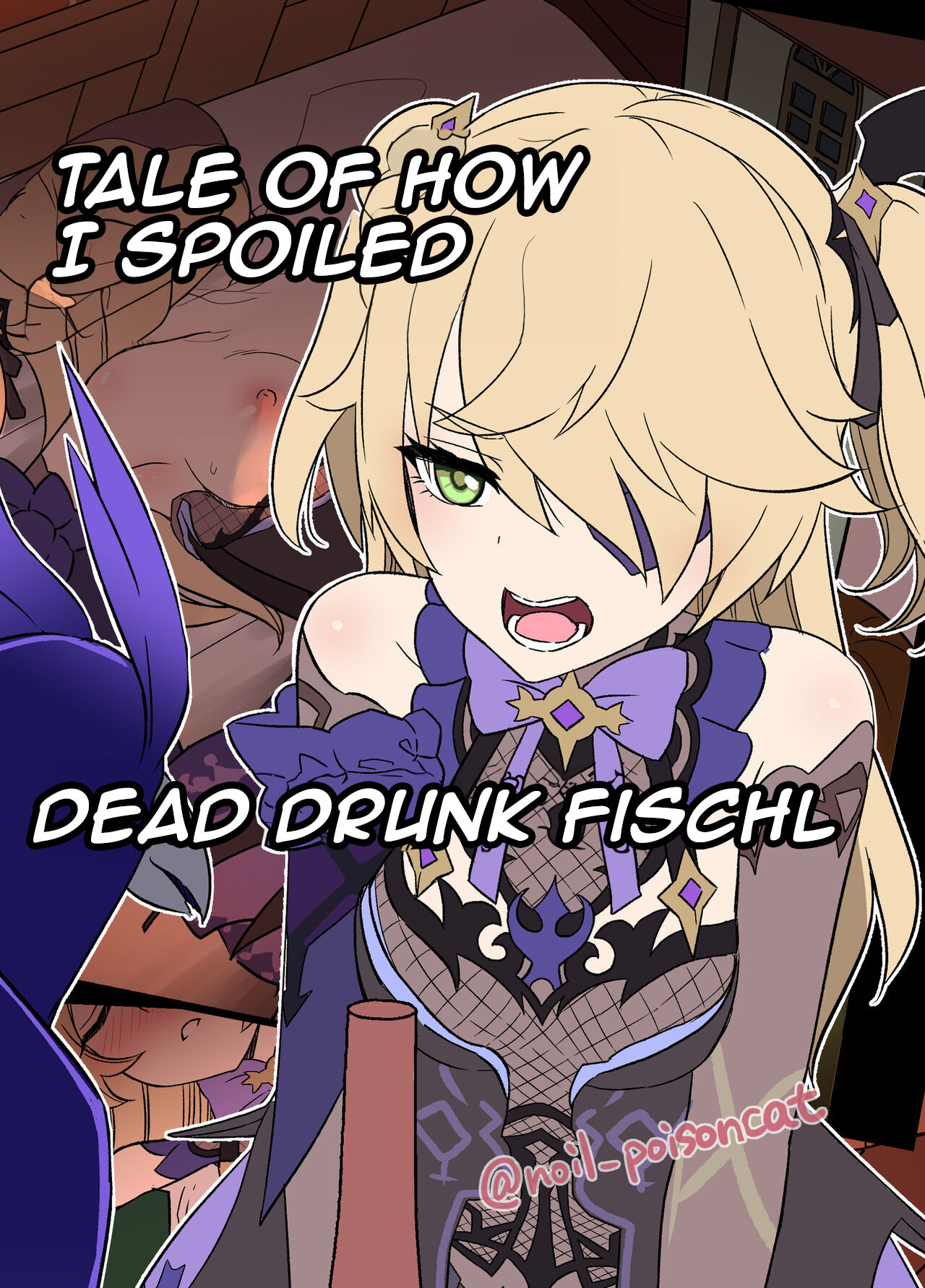 Tale of How I Spoiled Dead Drunk Fischl page 1