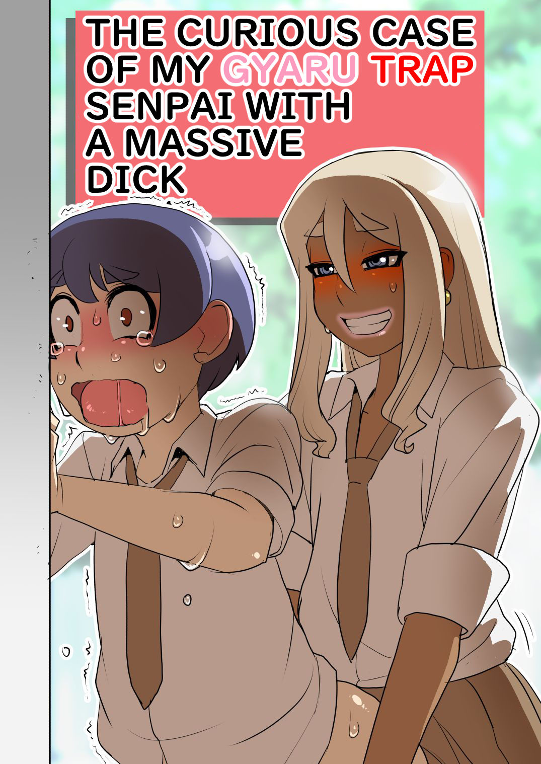 The Curious Case of My Gyaru Trap Senpai  With A Massive Dick page 1