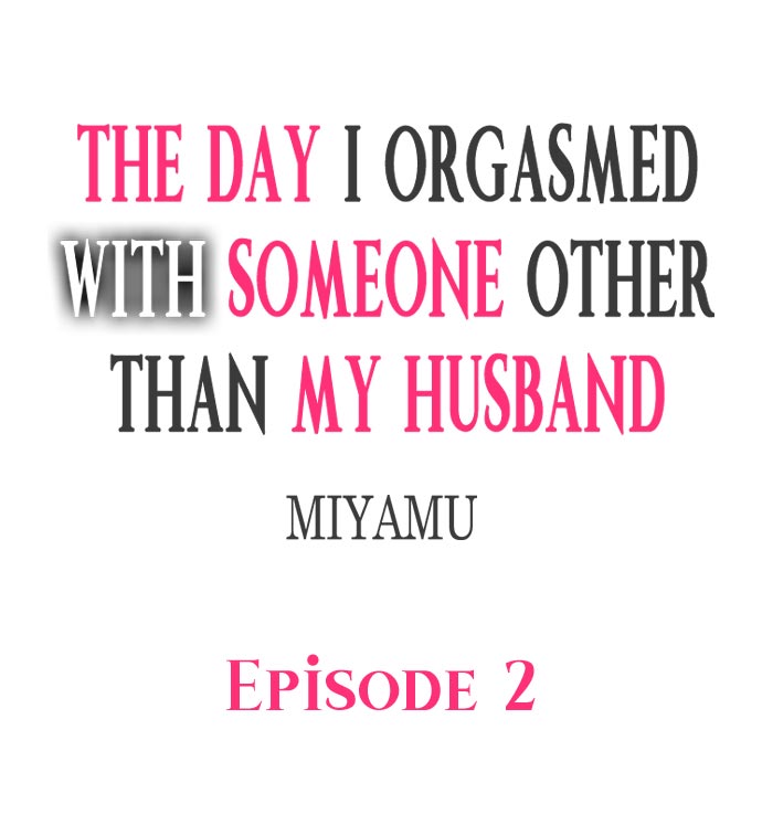 The Day I Orgasmed With Someone Other Than My Husband page 11