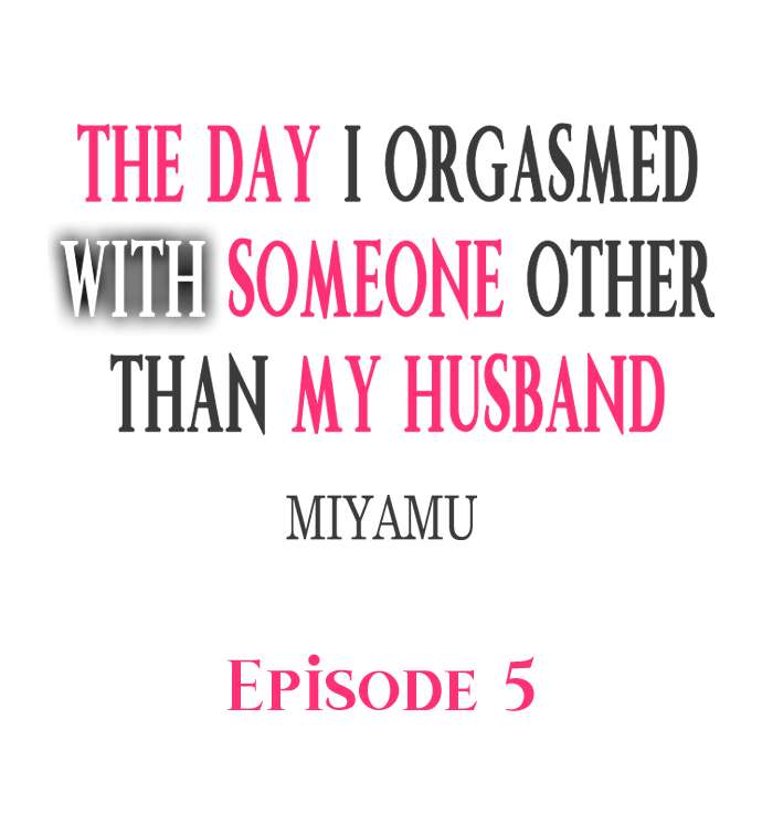The Day I Orgasmed With Someone Other Than My Husband page 38