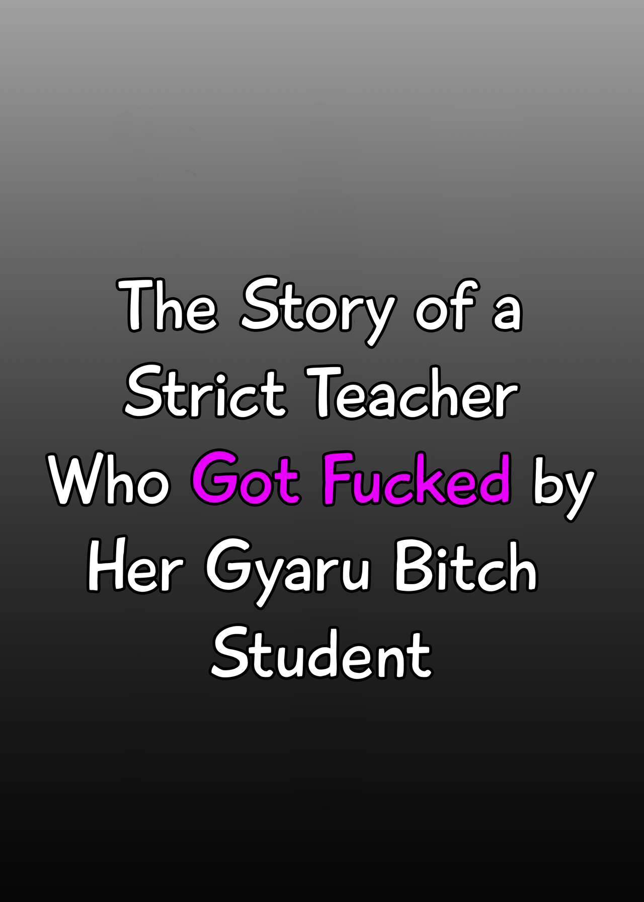 The Story of a Strict Teacher Who Got Fucked by Her Gyaru Bitch Student #3 page 71