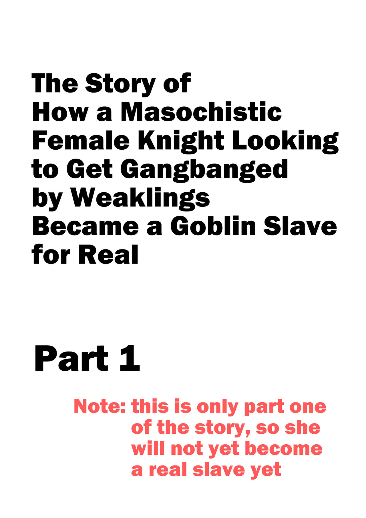 The Story of How a Masochistic Female Knight Looking to Get Gangbanged by Weaklings Became a Goblin Slave for Real; Part 1 page 2