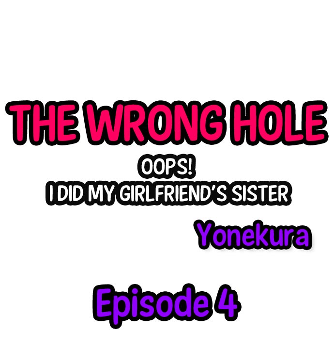 The Wrong Hole – Oops! I Did My Girlfriend’s Sister page 33