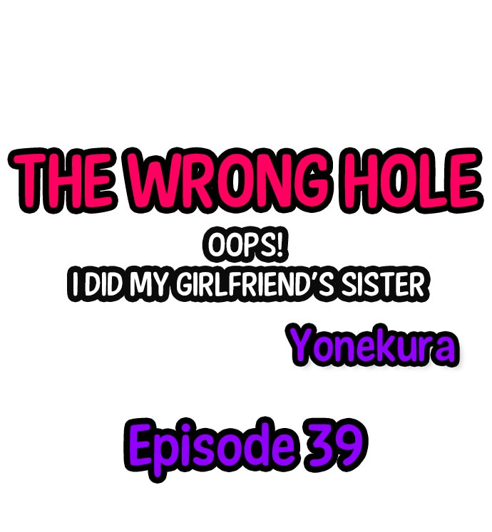 The Wrong Hole – Oops! I Did My Girlfriend’s Sister page 388