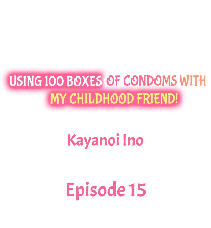 Using 100 Boxes of Condoms With My Childhood Friend! page 135