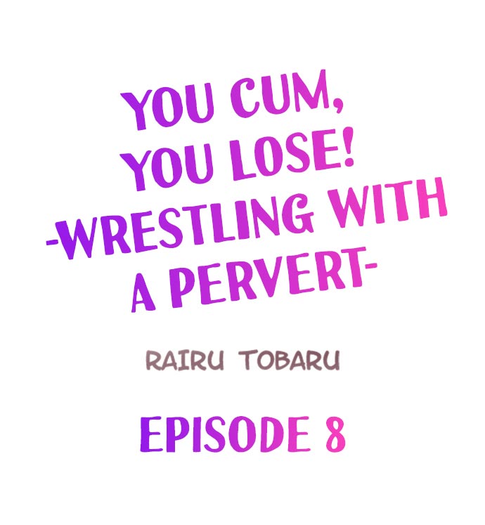 You Cum, You Lose! -Wrestling with a Pervert- page 72